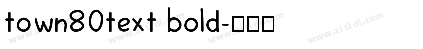 town80text bold字体转换